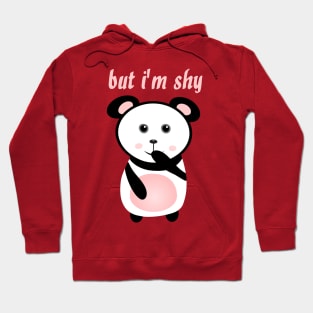 but i'm shy panda Hoodie